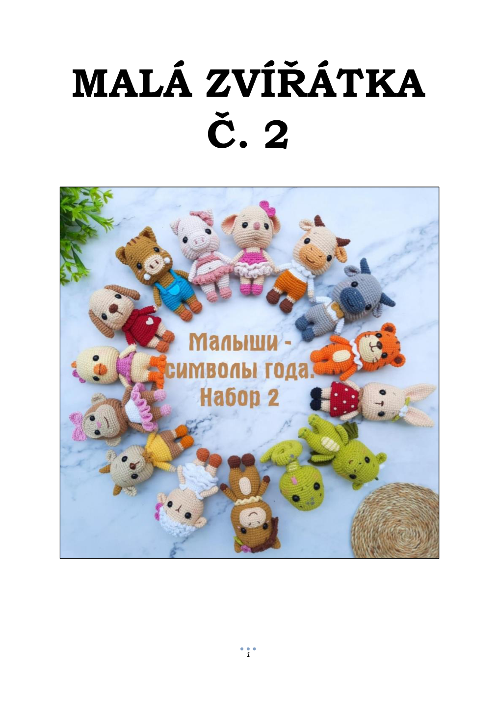 Strana 1 z návodu 107. MALÁ ZVÍŘÁTKA Č. 2